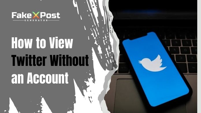 how to view twitter without an account